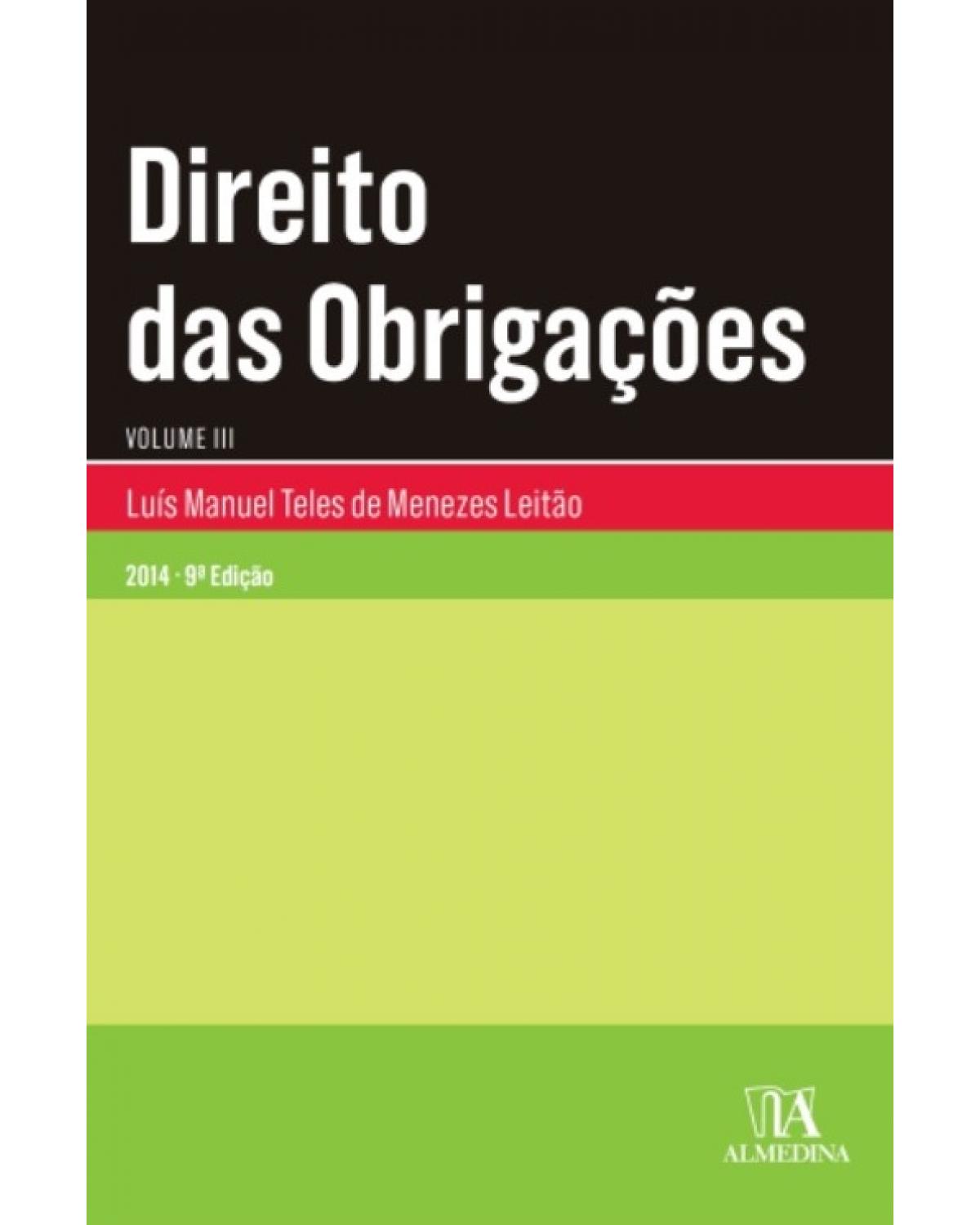 Direito das obrigações - Volume 3:  - 9ª Edição | 2014