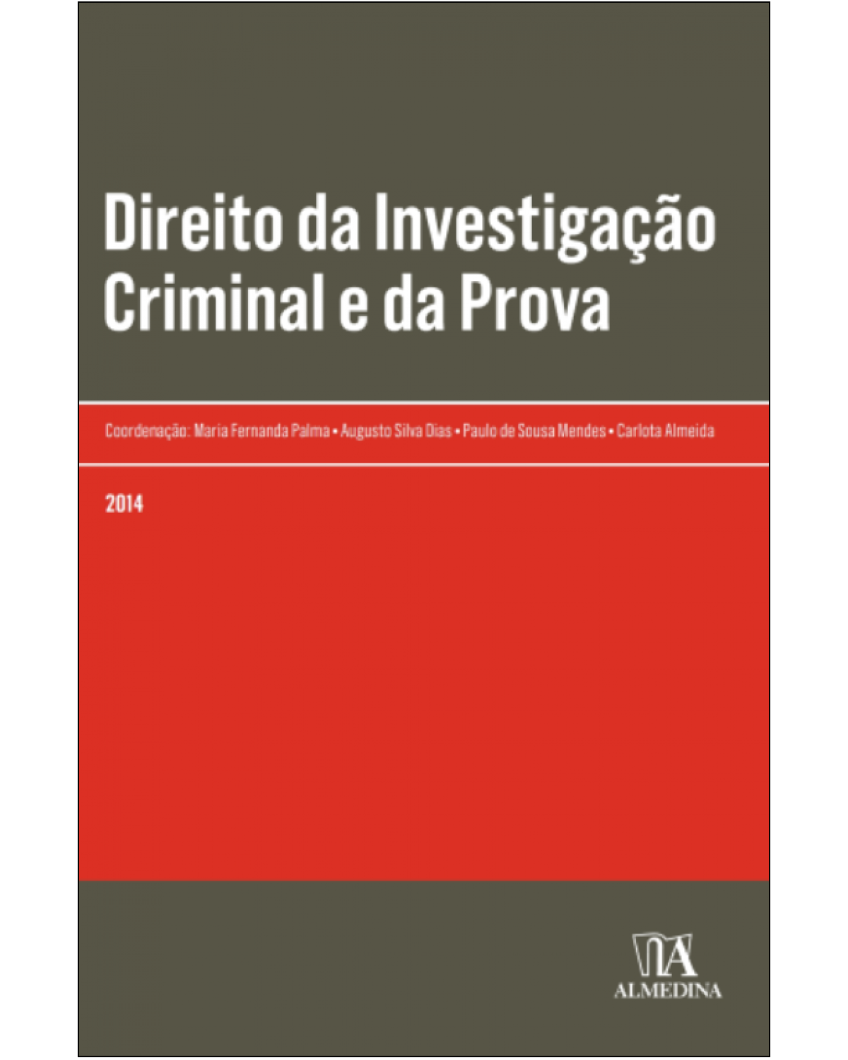Direito de investigação criminal e da prova - 1ª Edição | 2014