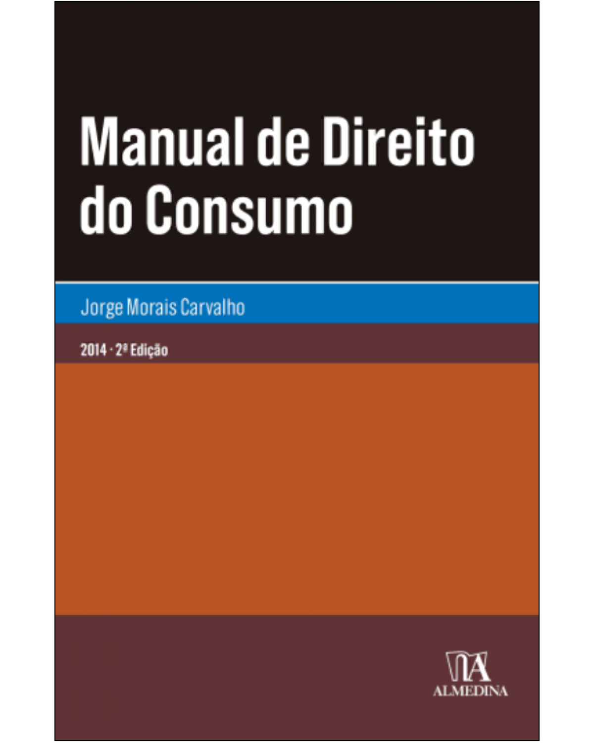 Manual de direito do consumo - 2ª Edição | 2014