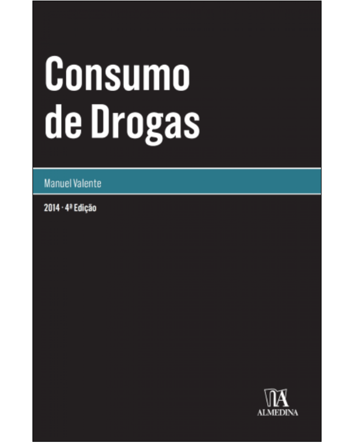Consumo de drogas - 4ª Edição | 2014