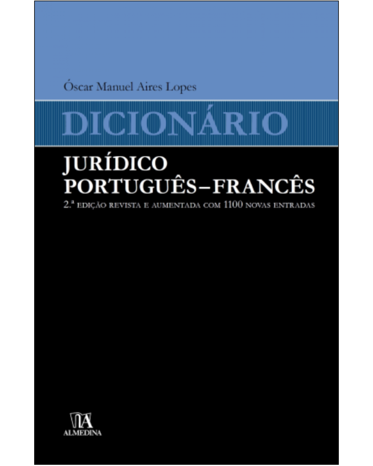 Dicionário jurídico português-francês - 2ª Edição | 2015