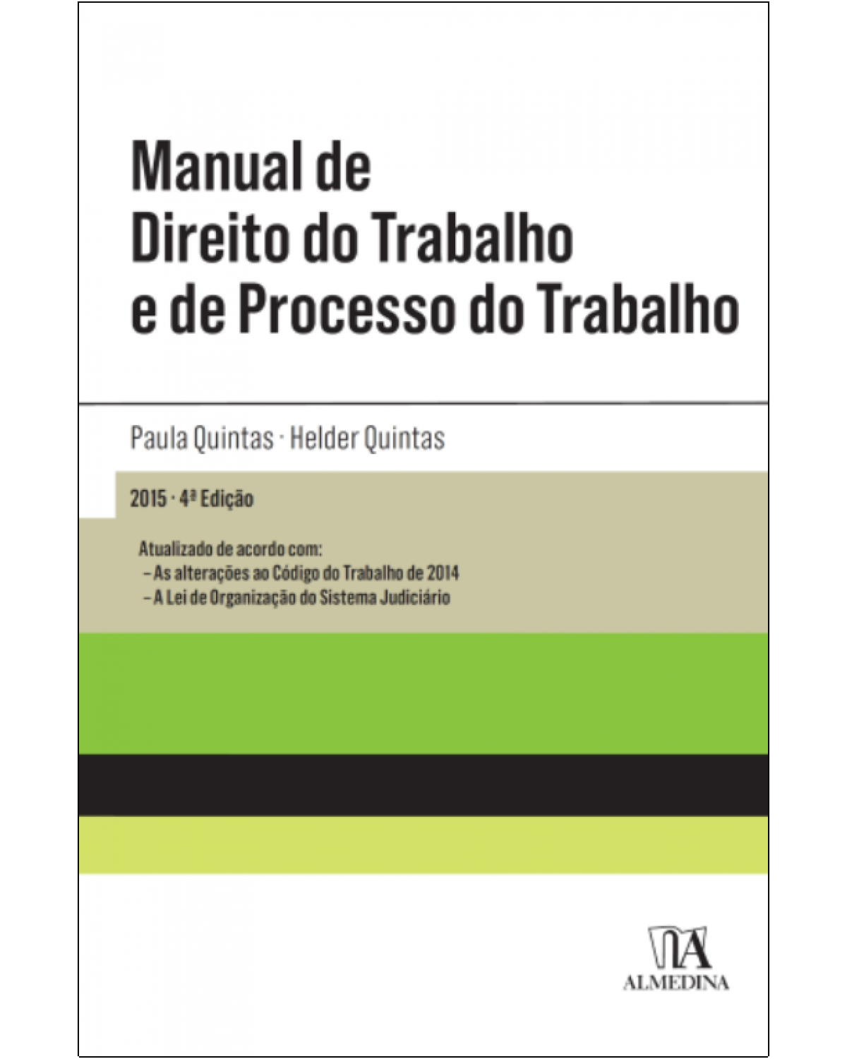 Manual de direito do trabalho e de processo do trabalho - 4ª Edição | 2015