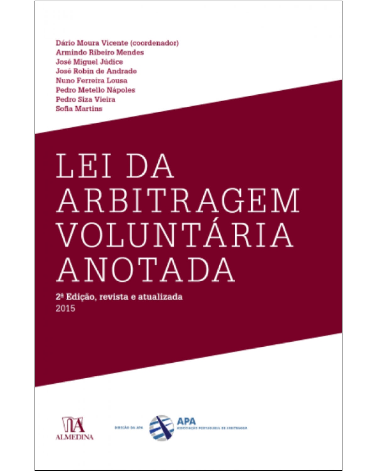 Lei da arbitragem voluntária anotada - Volume 2:  - 2ª Edição | 2015