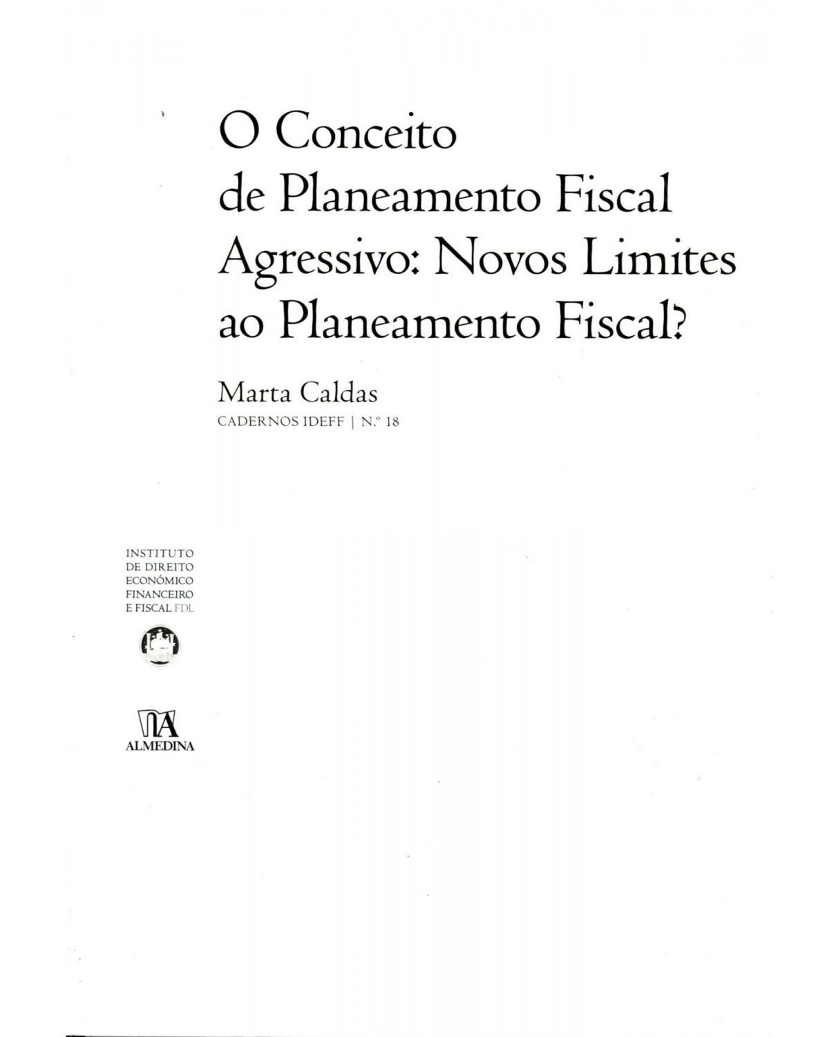 O conceito de planeamento fiscal agressivo - novos limites ao planeamento fiscal? - 1ª Edição | 2016