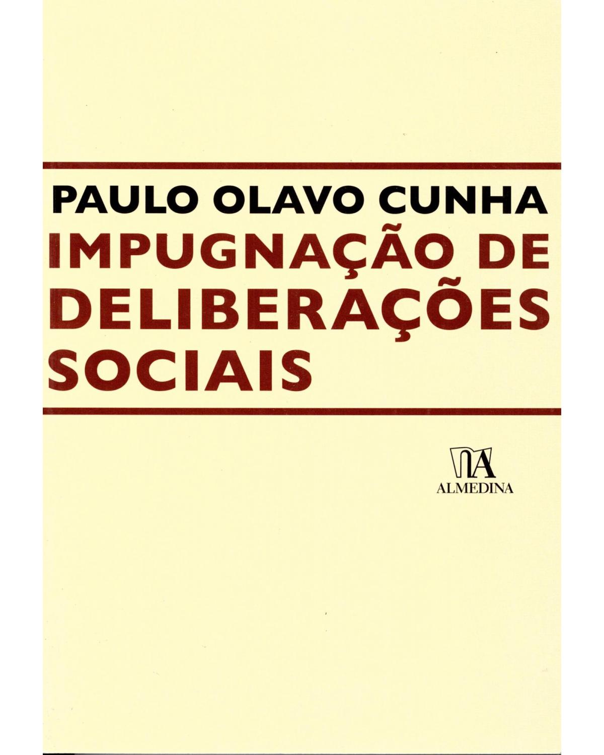 Impugnação de deliberações sociais - 1ª Edição | 2015