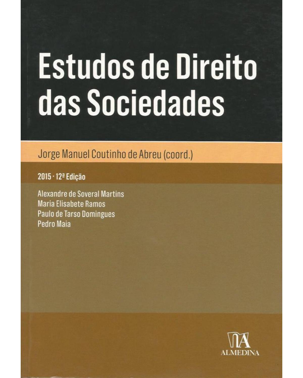 Estudos de direito das sociedades - 12ª Edição | 2015