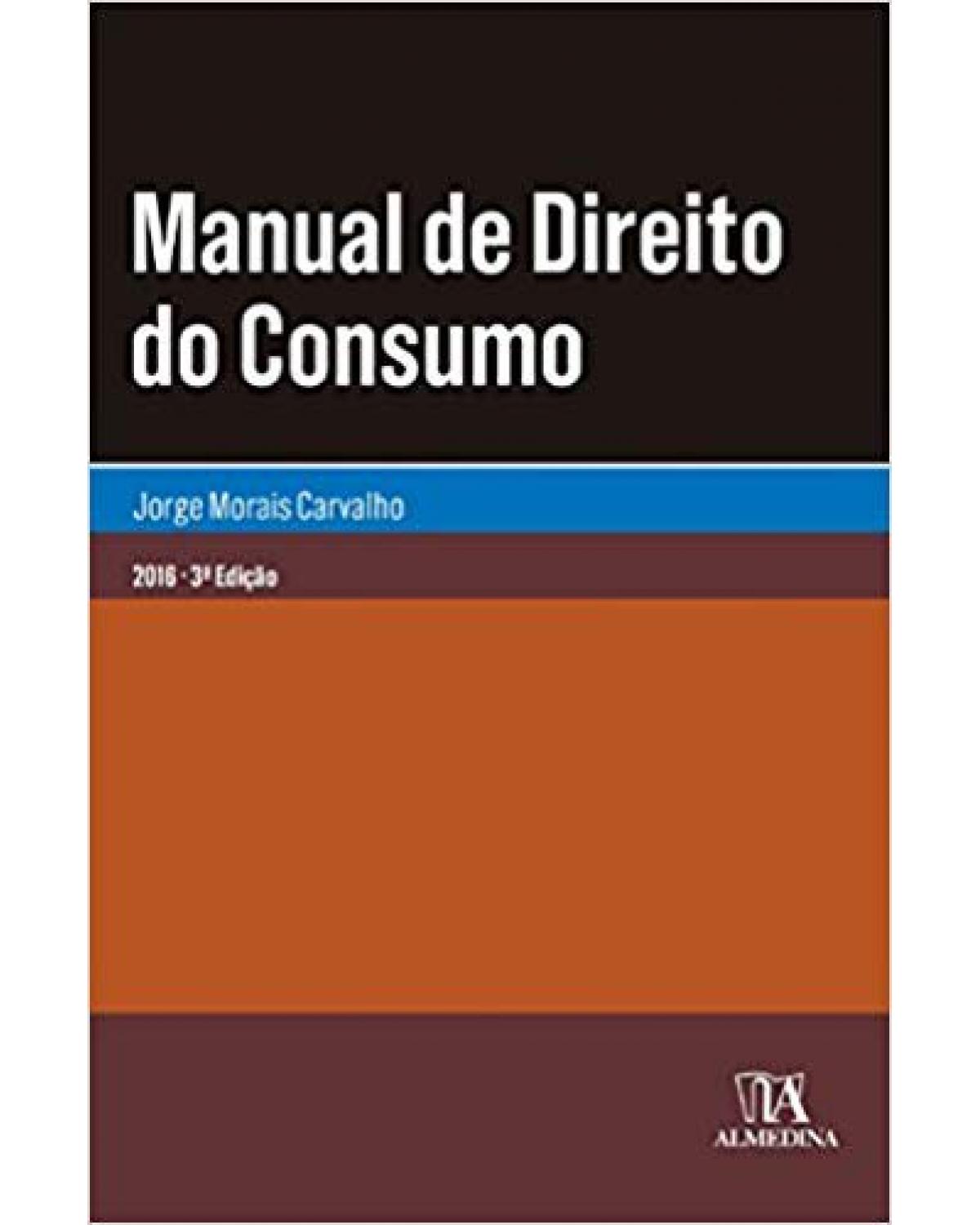 Manual de direito do consumo - 3ª Edição | 2016