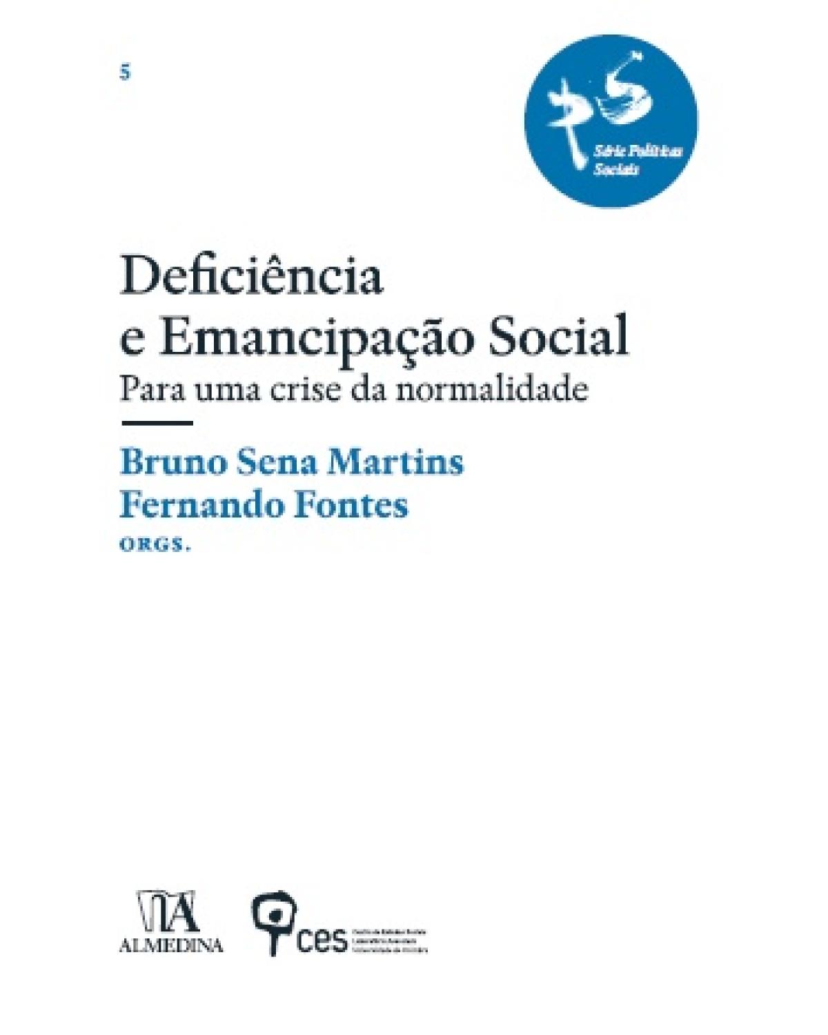 Deficiência e emancipação social - para uma crise da normalidade - 1ª Edição | 2016