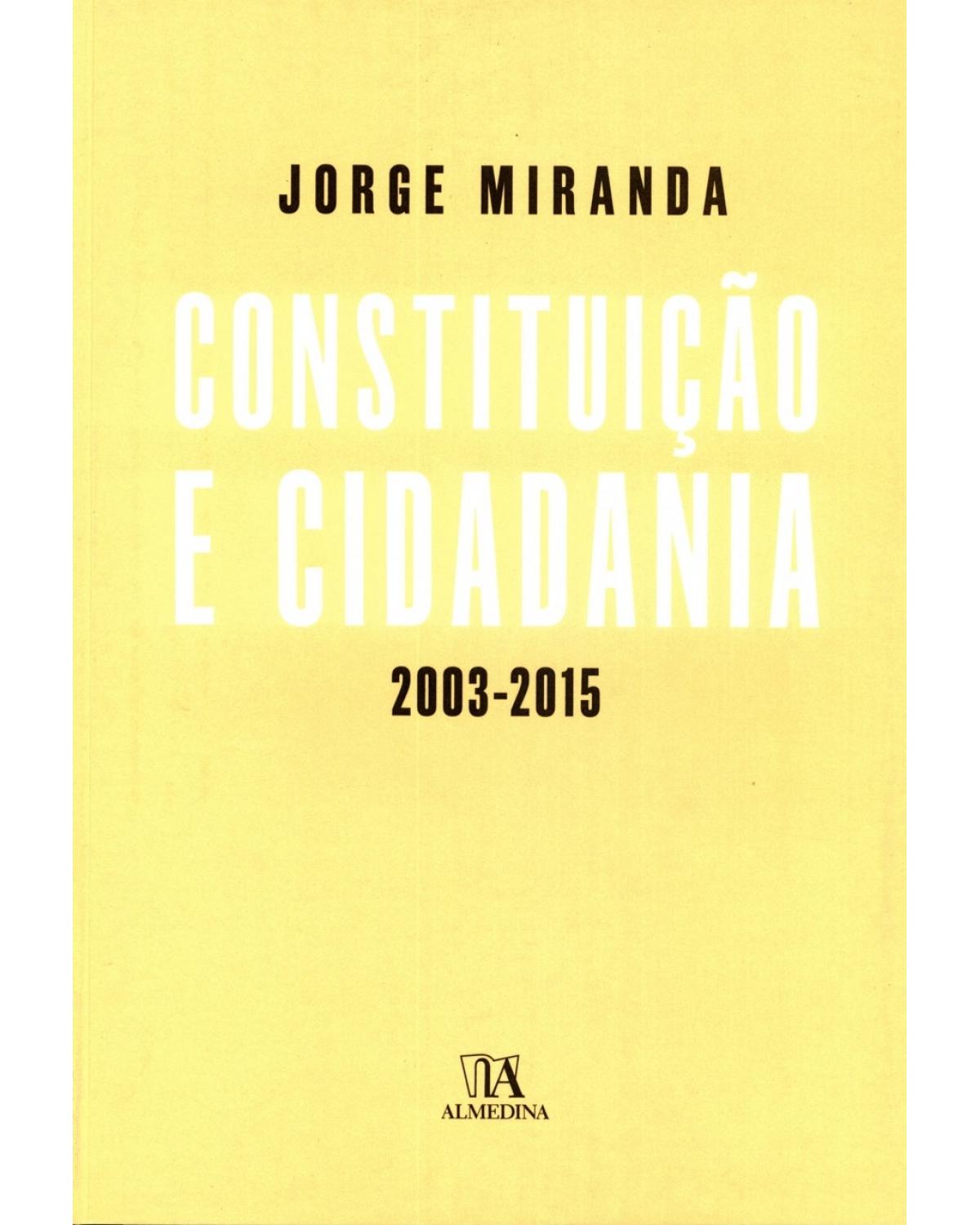 Constituição e cidadania - 2003-2015 - 1ª Edição | 2016
