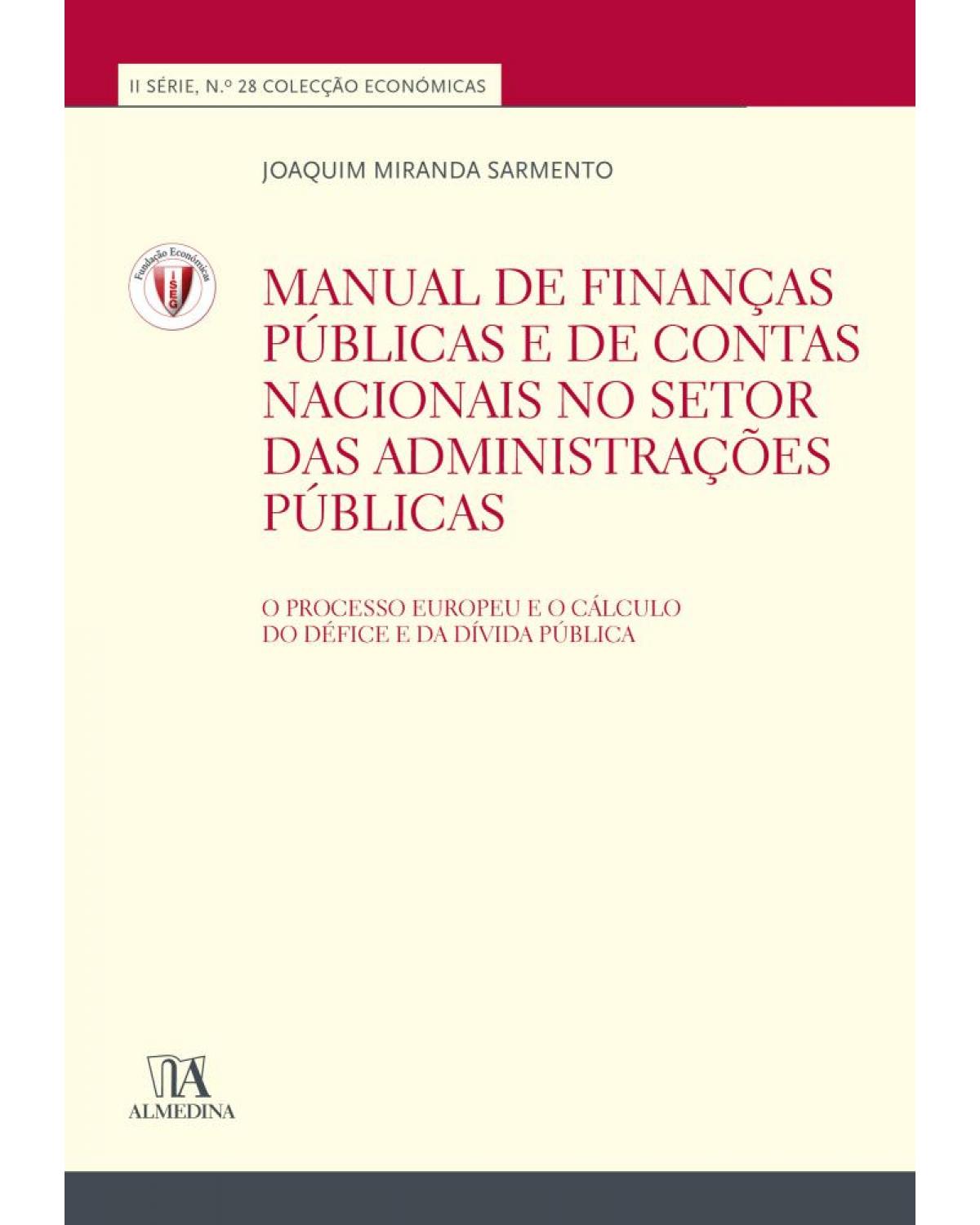 Manual de finanças públicas e de contas nacionais no setor das administrações públicas - 1ª Edição | 2017
