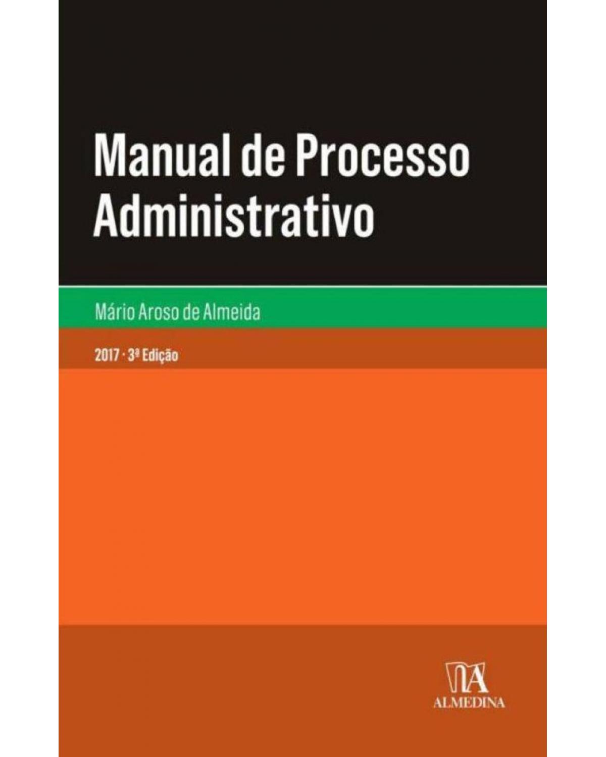 Manual de processo administrativo - 3ª Edição | 2017