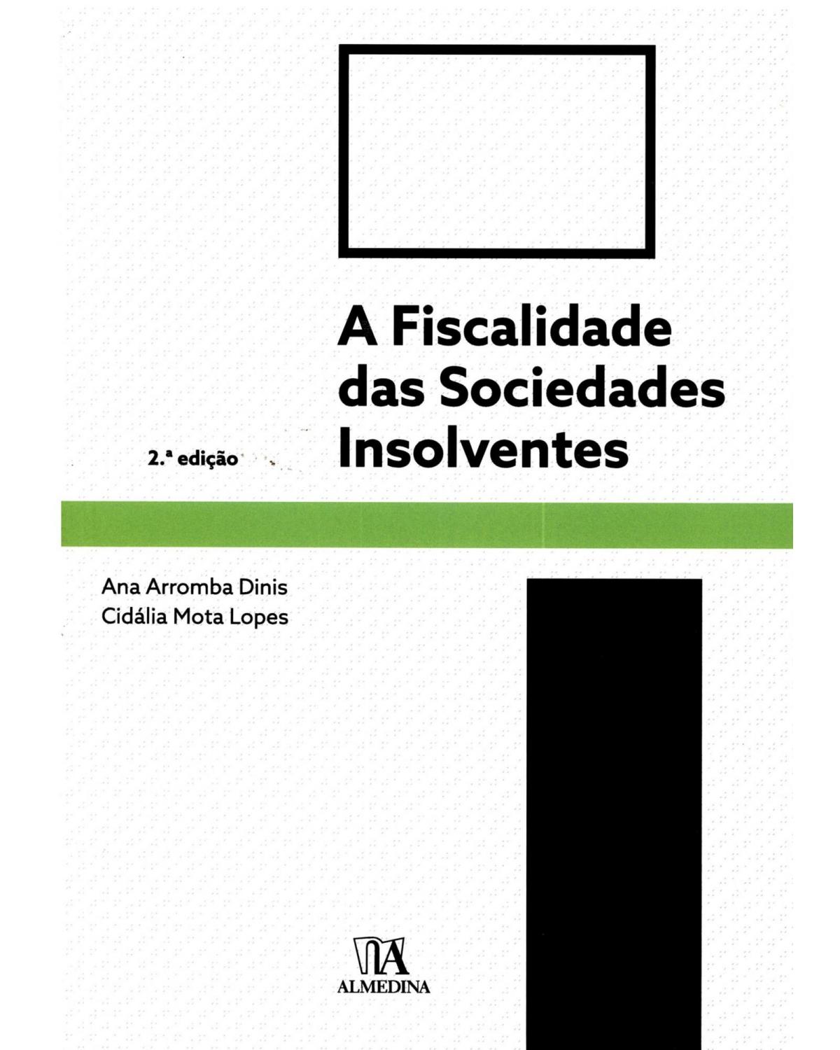 A fiscalidade das sociedades insolventes - 2ª Edição | 2017