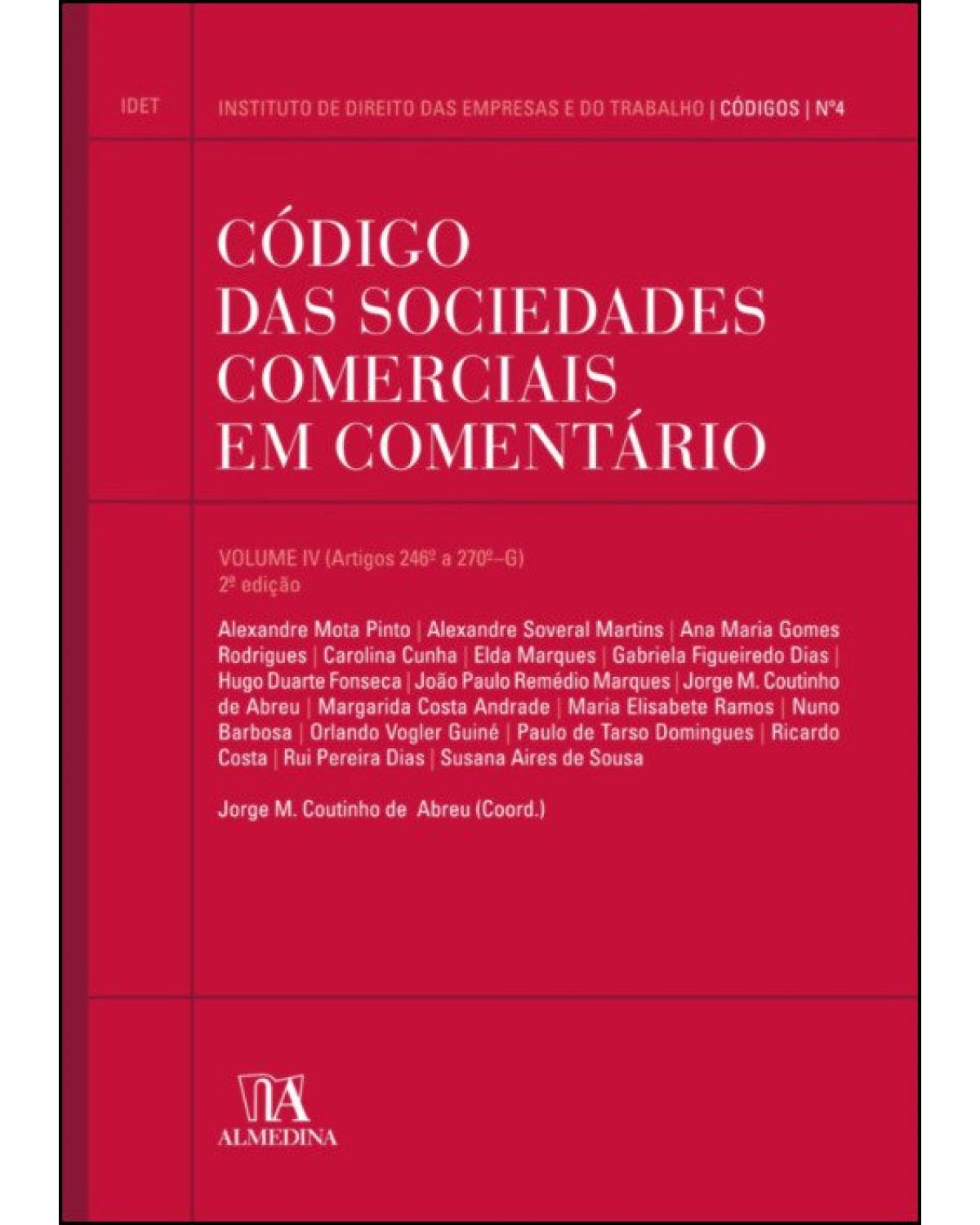 Código das sociedades comerciais em comentário - Volume 4:  - 1ª Edição | 2017