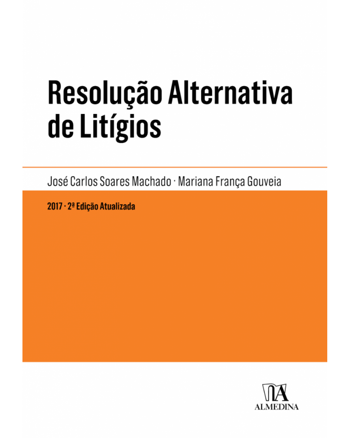 Resolução alternativa de litígios - 2ª Edição | 2017