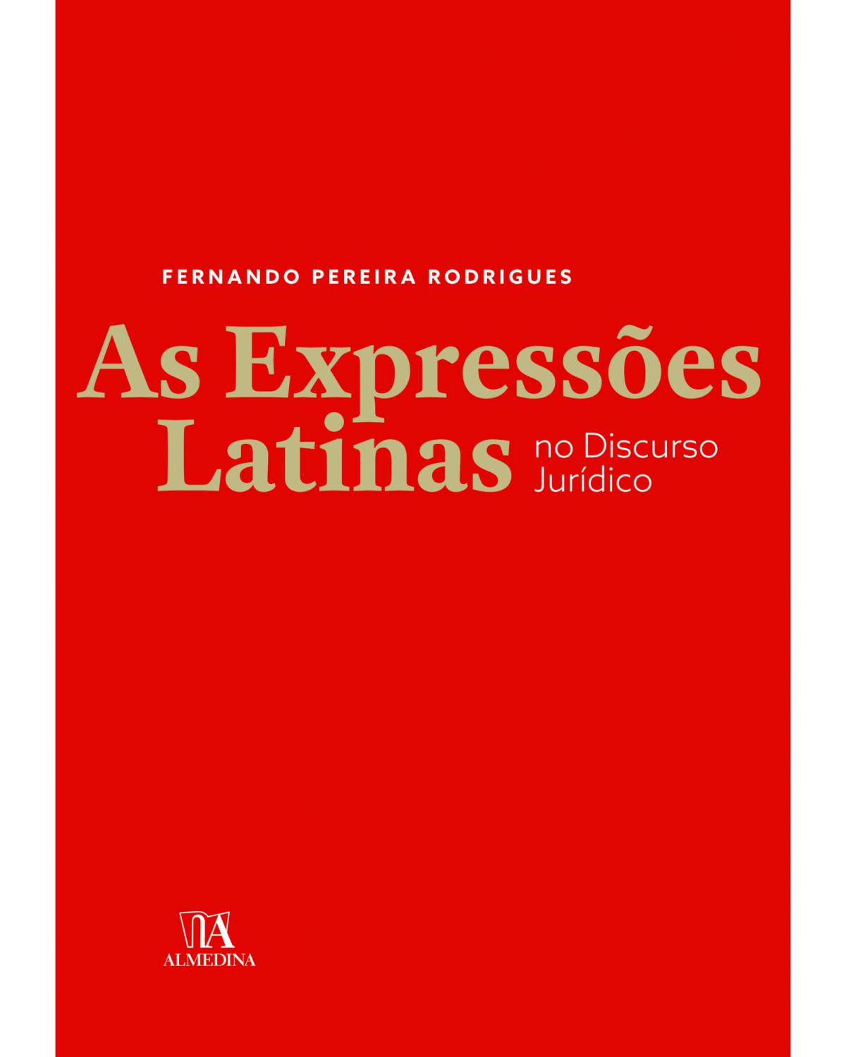 As expressões latinas no discurso jurídico - 1ª Edição | 2017