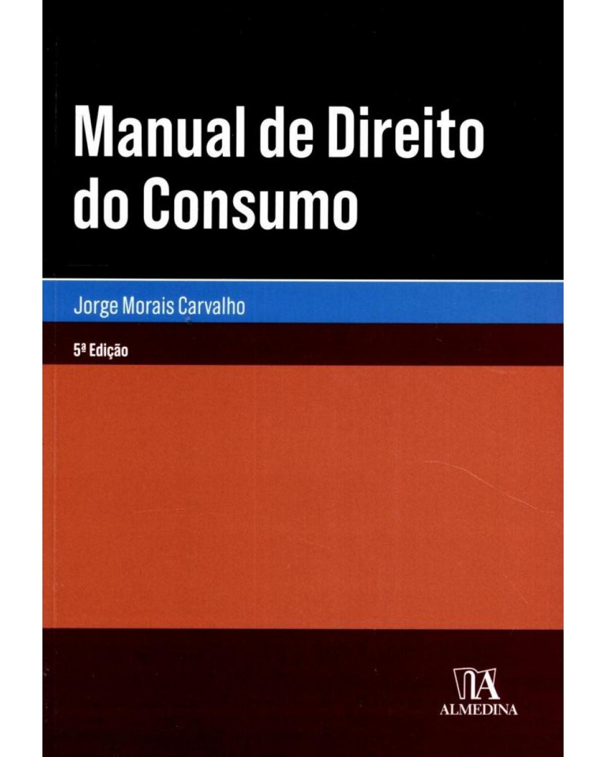Manual de direito do consumo - 5ª Edição | 2018