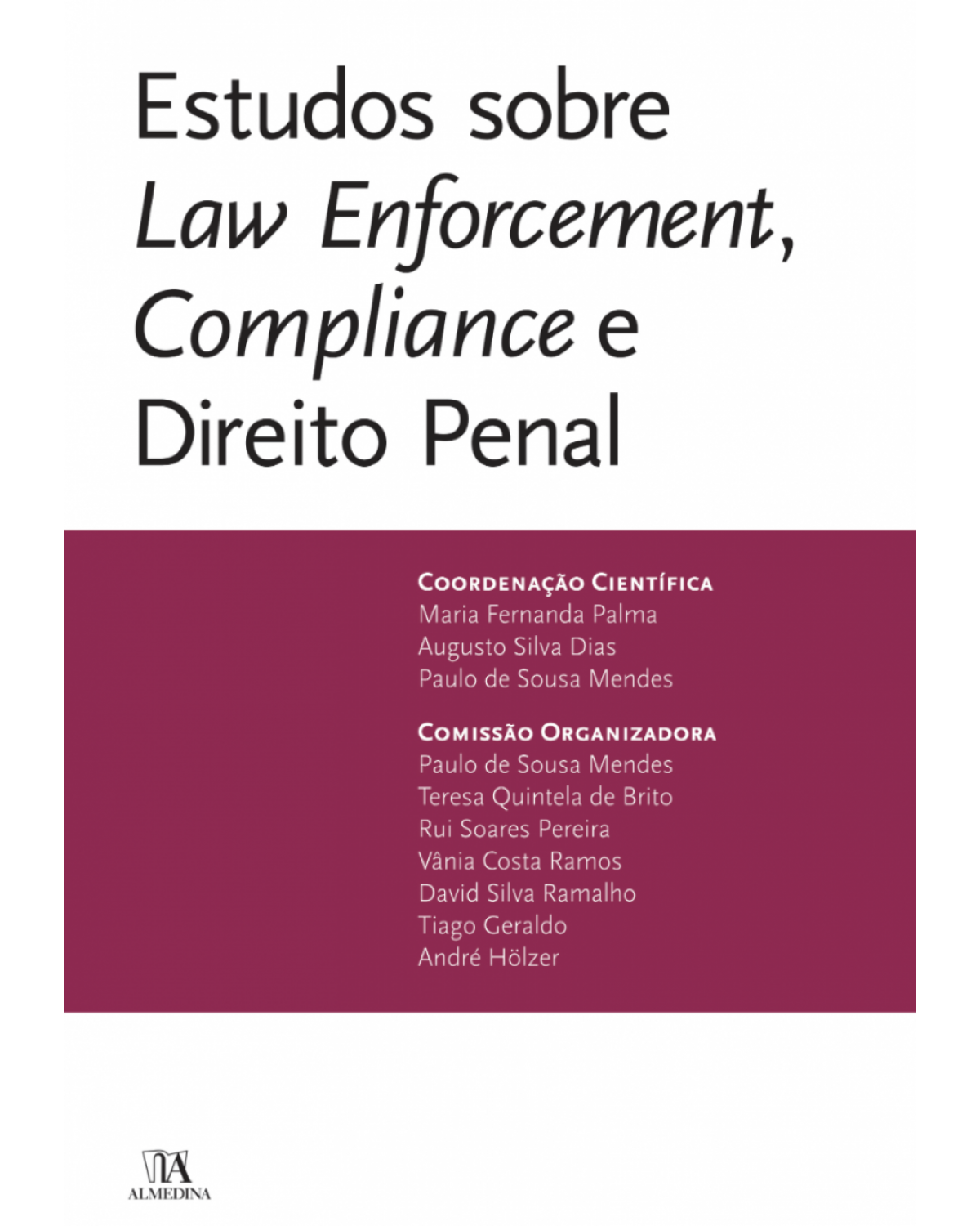 Estudos sobre law enforcement, compliance e direito penal - 1ª Edição | 2018