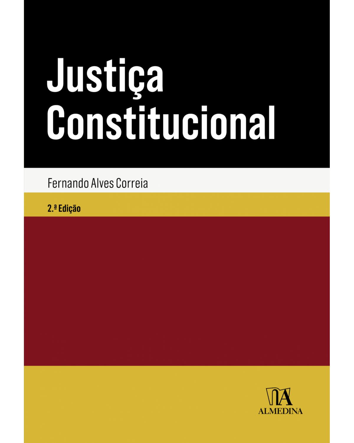Justiça constitucional - 2ª Edição | 2019