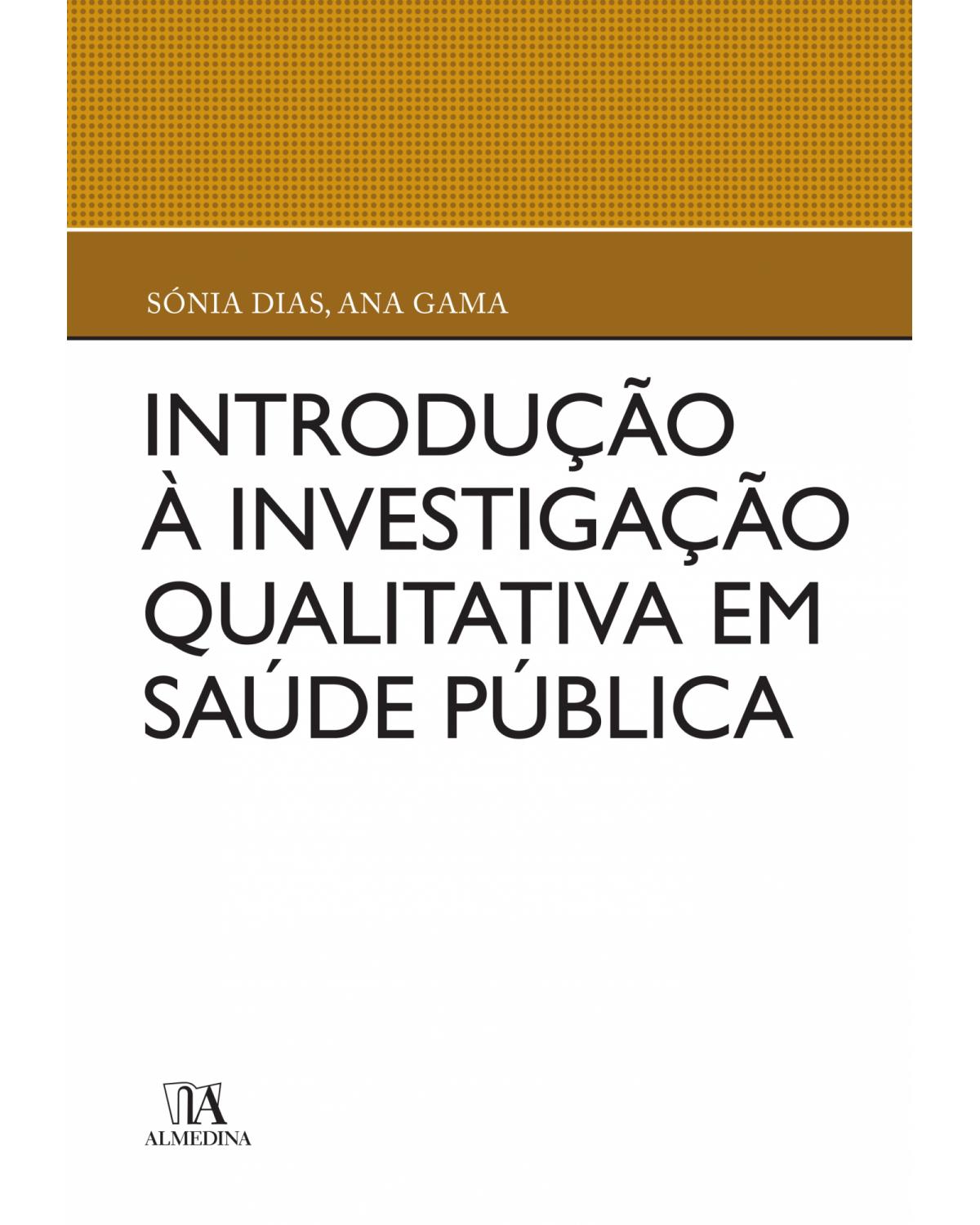 Introdução à investigação qualitativa em saúde pública - 1ª Edição | 2018