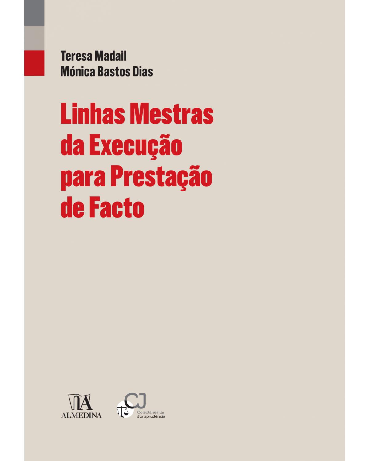 Linhas mestras da execução para prestação de facto - 1ª Edição | 2019