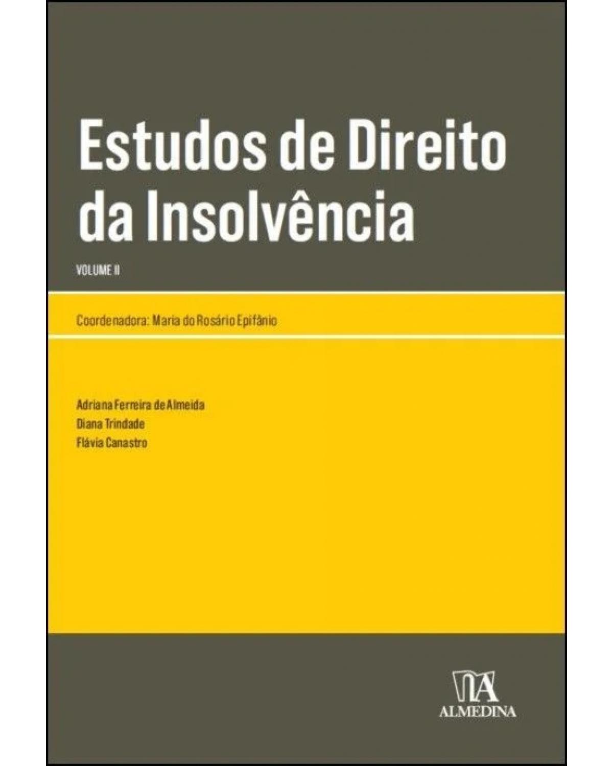 Estudos de direito da insolvência - Volume 2:  - 1ª Edição | 2019