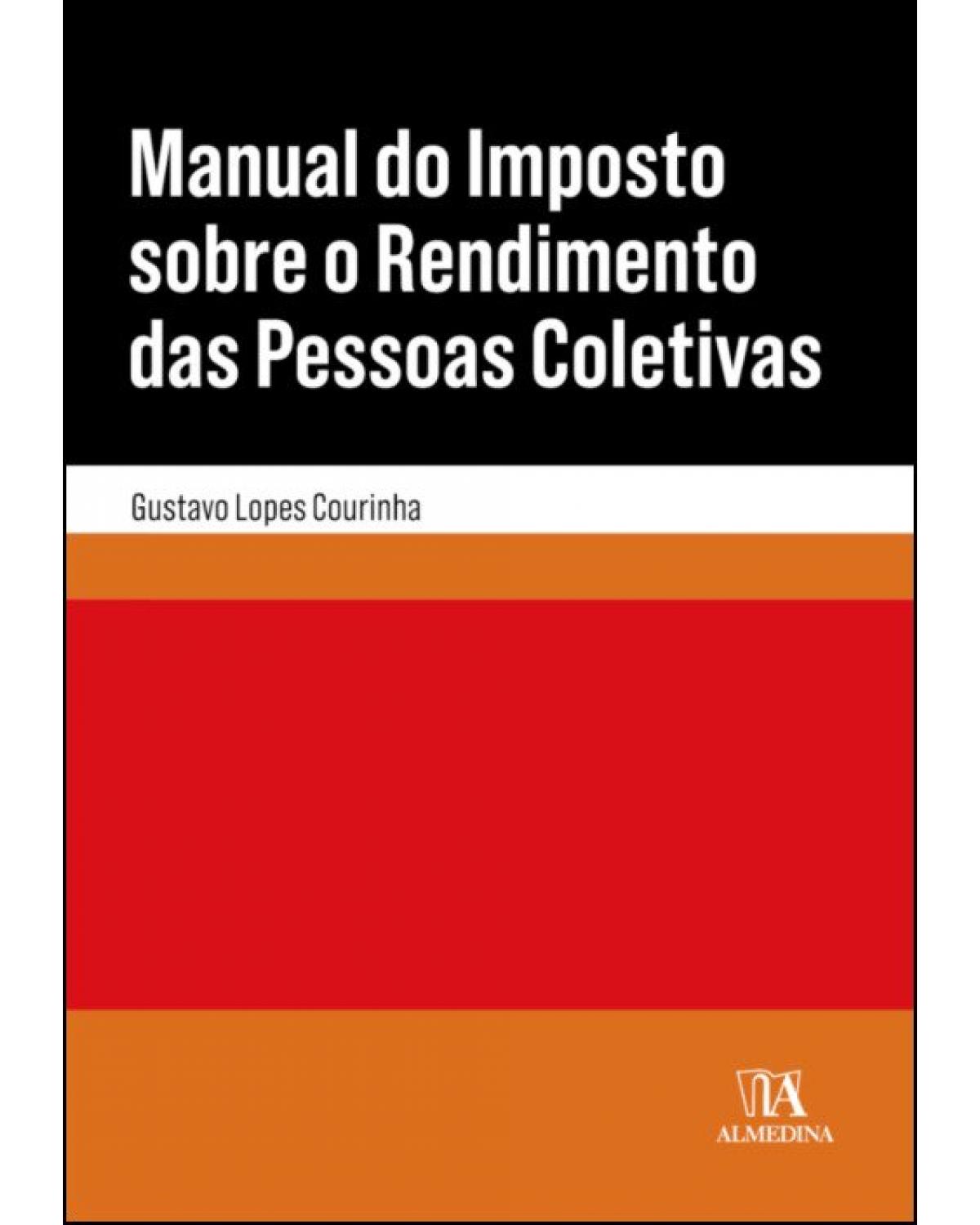 Manual do imposto sobre o rendimento das pessoas coletivas - 1ª Edição | 2019