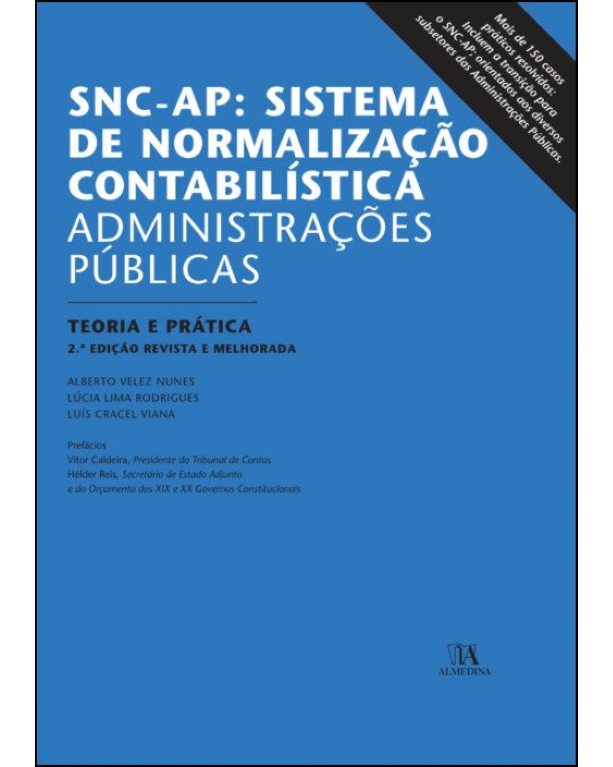 SNC-AP: Sistema de normalização contabilística - Administrações públicas - teoria e prática - 2ª Edição | 2019