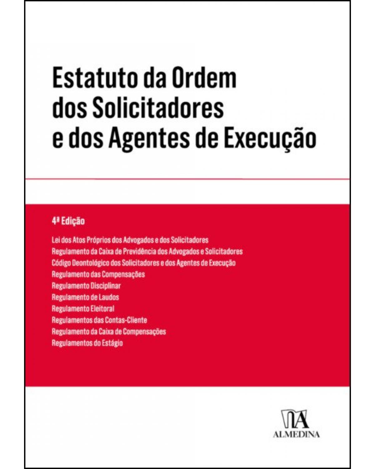 Estatuto da ordem dos solicitadores e dos agentes de execução - 4ª Edição | 2019