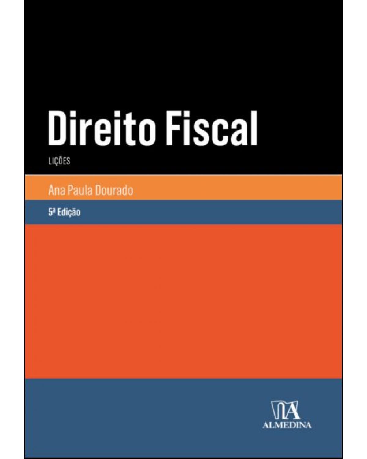 Direito fiscal - Lições - 5ª Edição | 2021