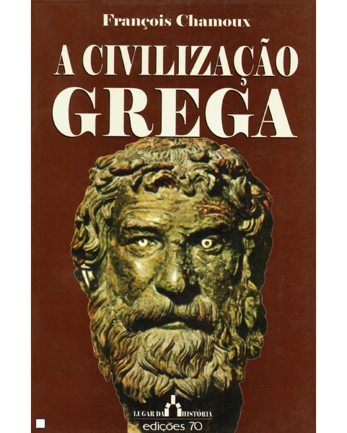 A civilização grega - 1ª Edição | 2003