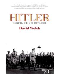Hitler - perfil de um ditador - 1ª Edição | 2011