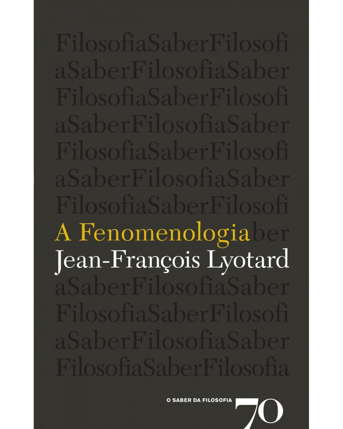 A fenomenologia - 1ª Edição | 2008