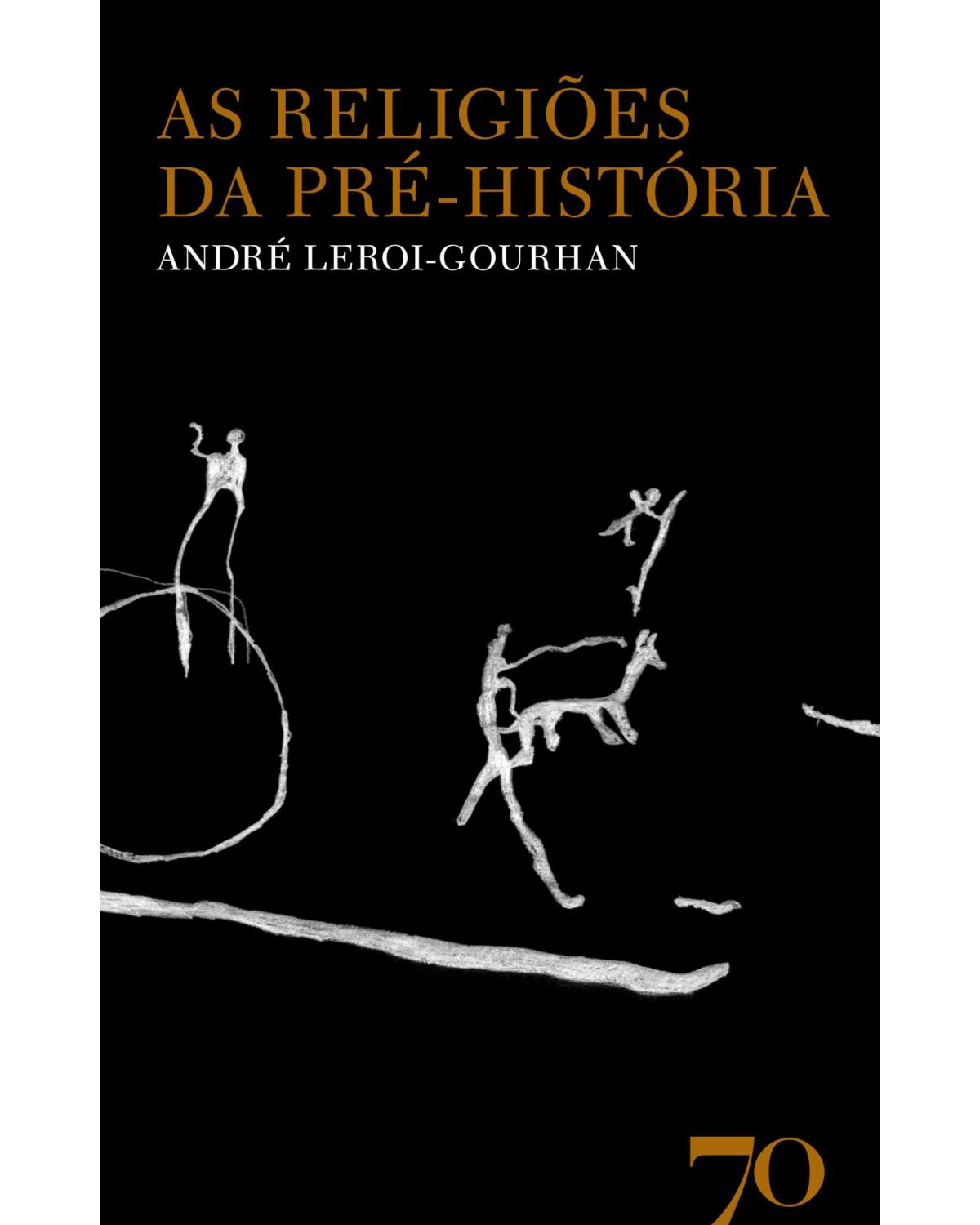 As religiões da pré-história - 1ª Edição | 2007