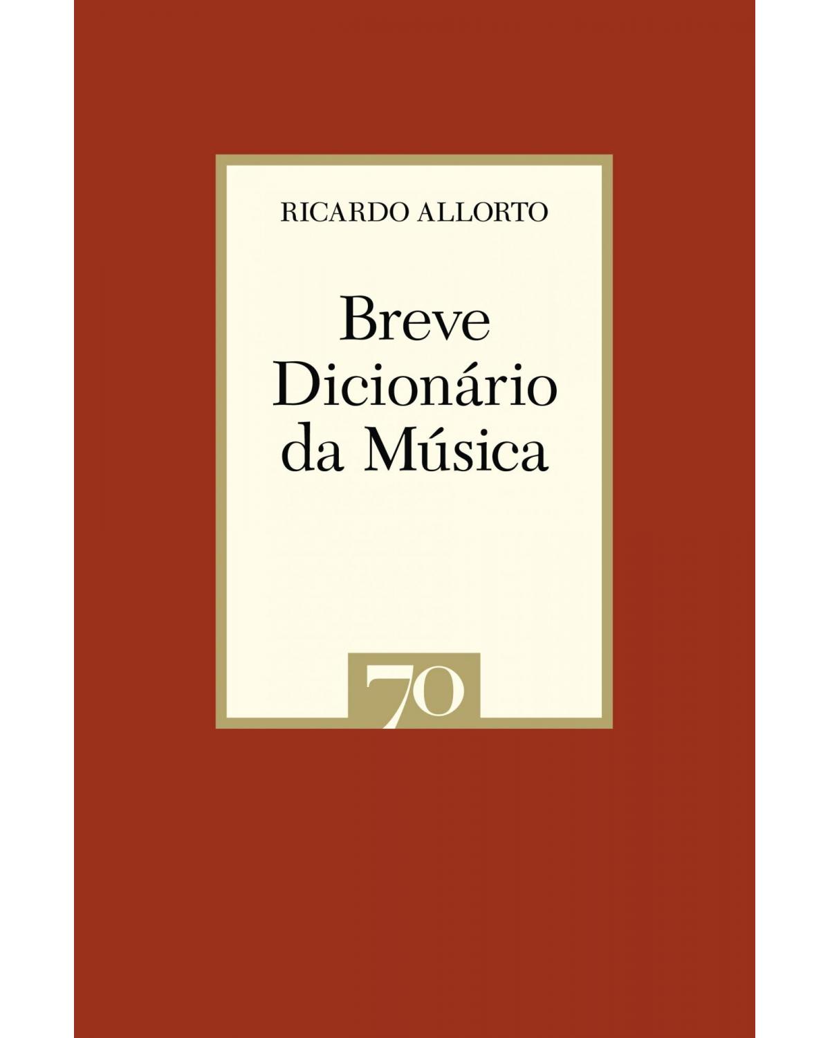 Breve dicionário da música - 1ª Edição | 2007