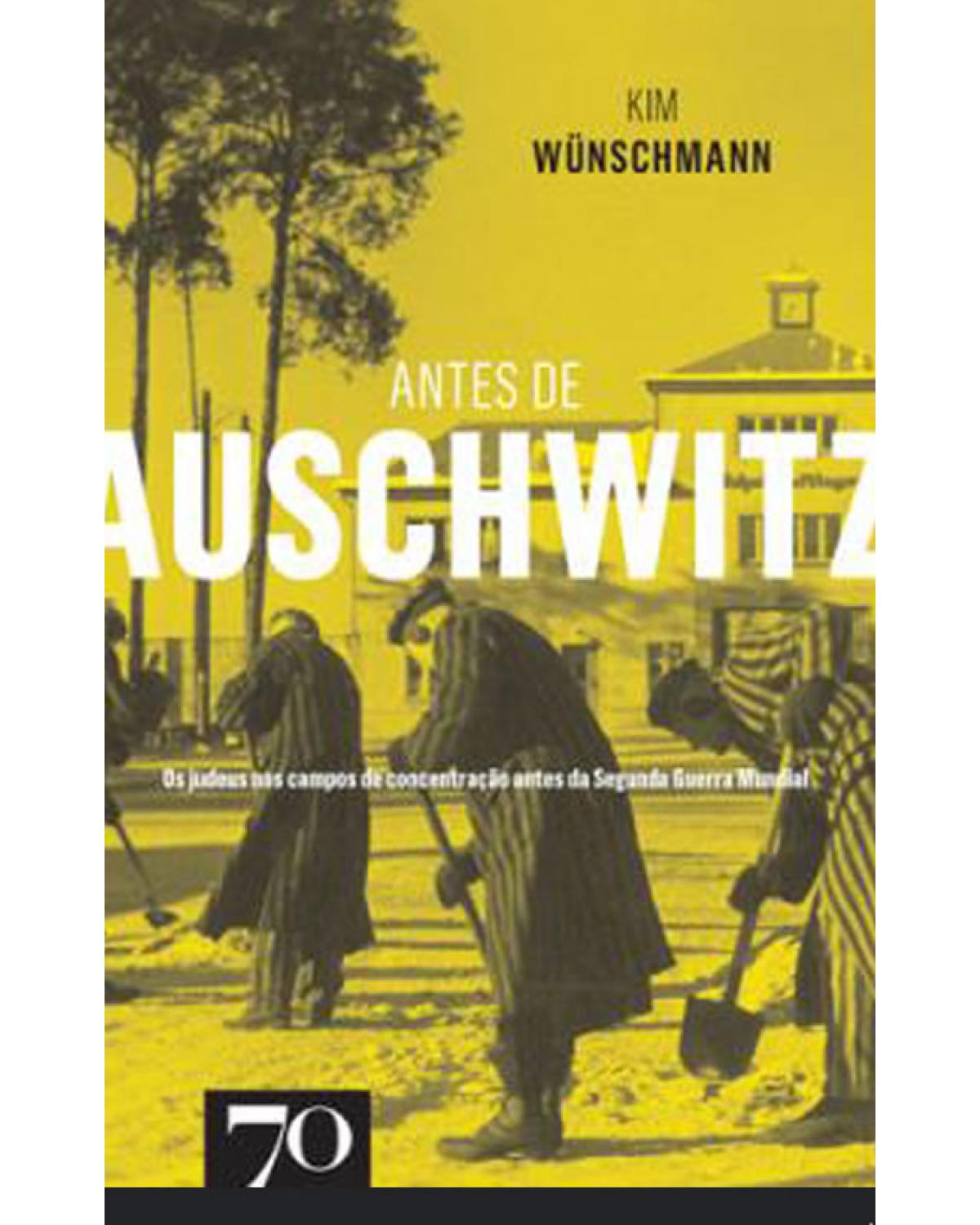 Antes de Auschwitz - 1ª Edição | 2016