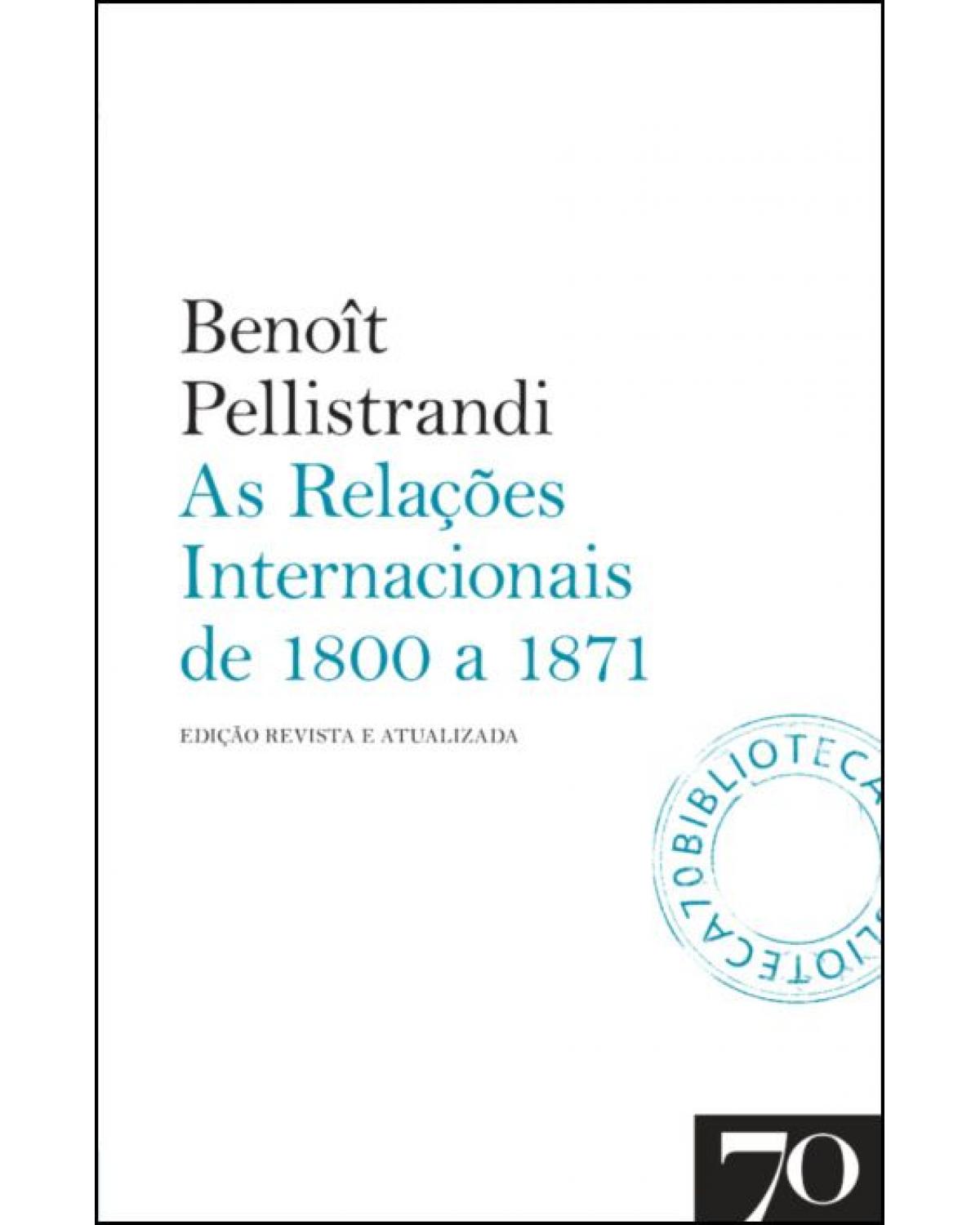 As relações internacionais de 1800 a 1871 - 2ª Edição | 2021