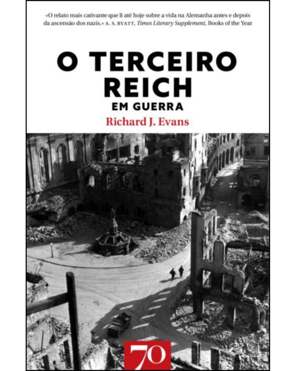 O Terceiro Reich em guerra - Volume 3:  - 1ª Edição | 2021