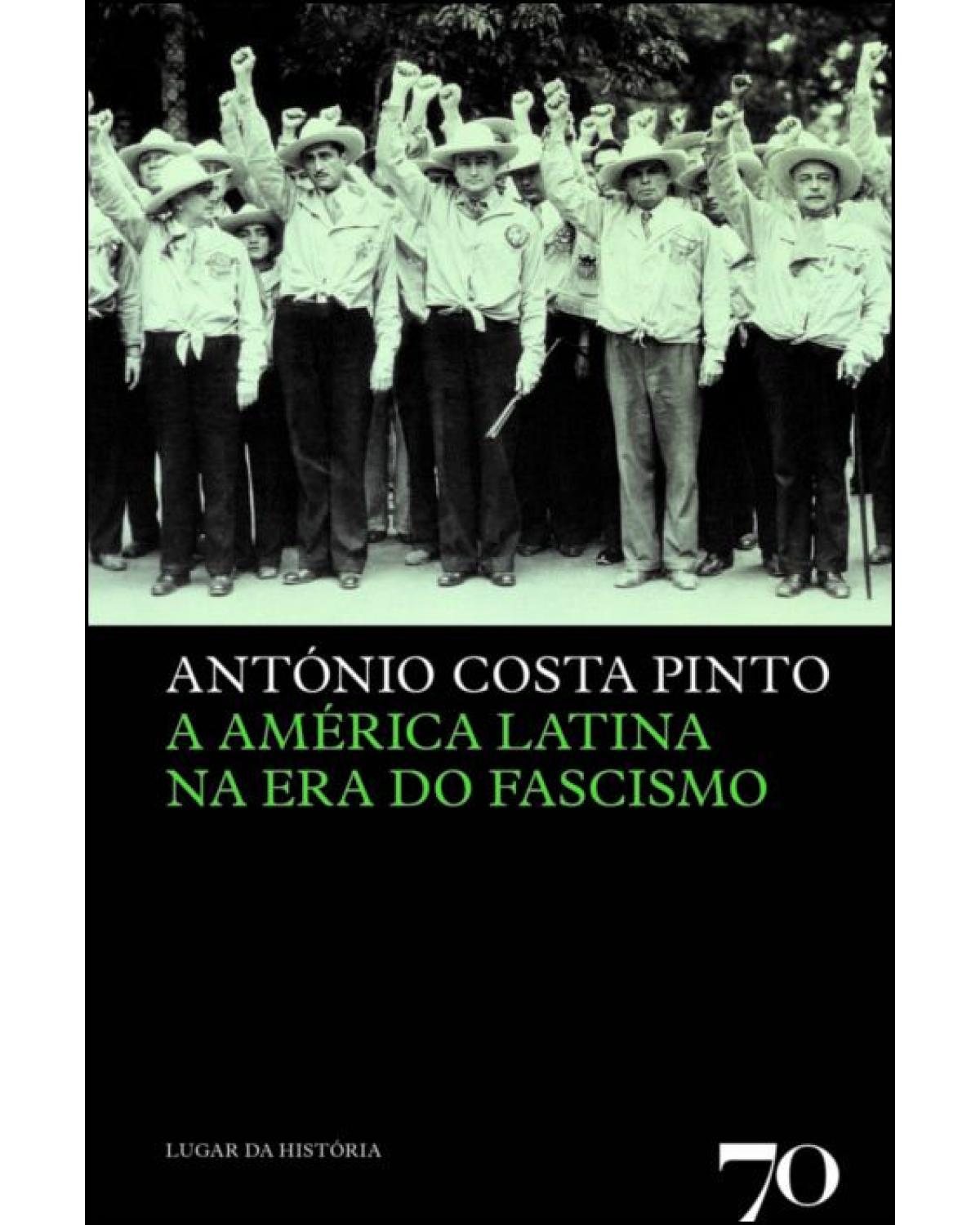 A América Latina na era do fascismo - 1ª Edição | 2022