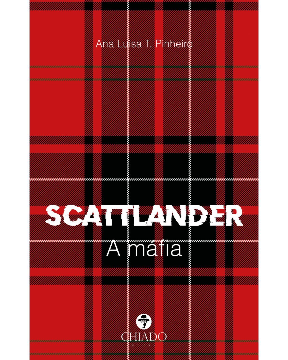 Scattlander – A máfia - 1ª Edição | 2021