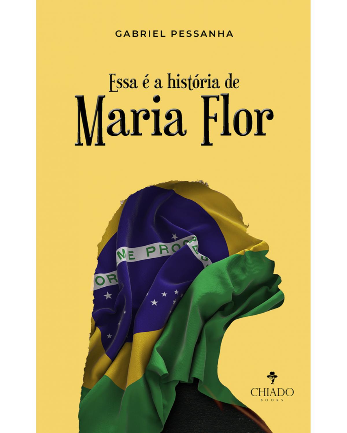 Essa é a história de Maria Flor - 1ª Edição | 2021