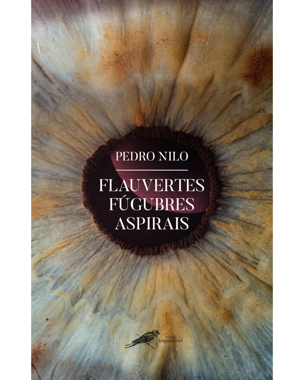 Flauvertes Fúgubres Aspirais - 1ª Edição | 2022