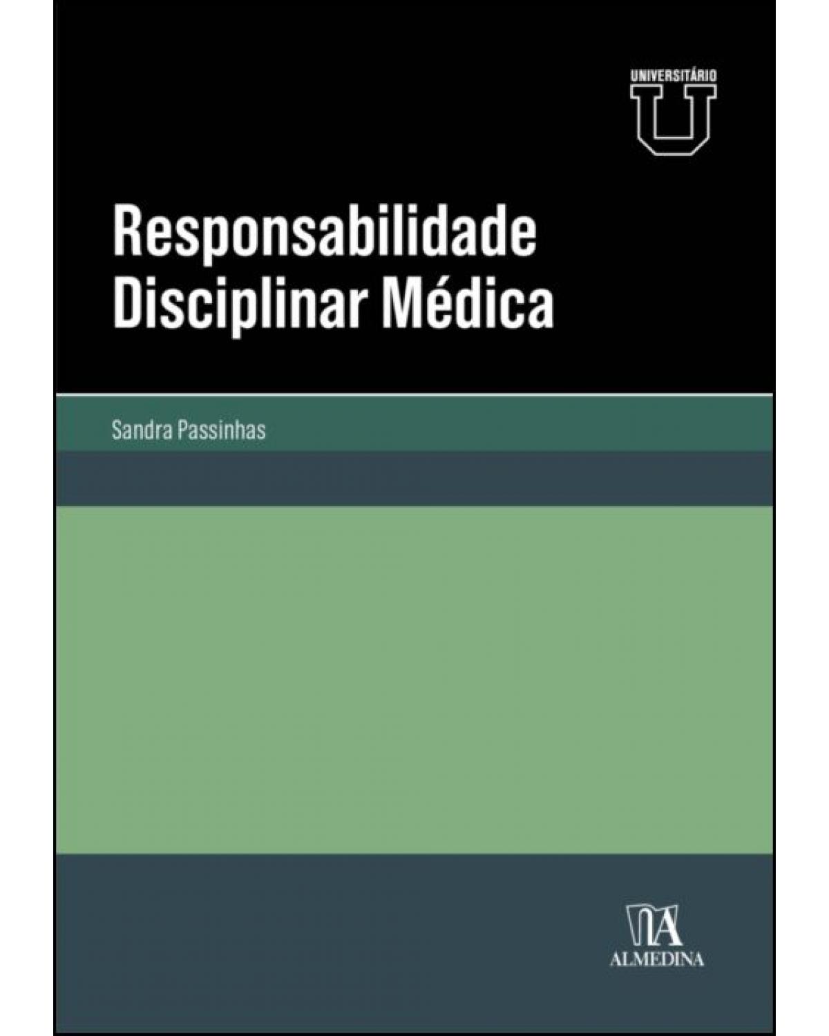 Responsabilidade disciplinar médica - 1ª Edição | 2022