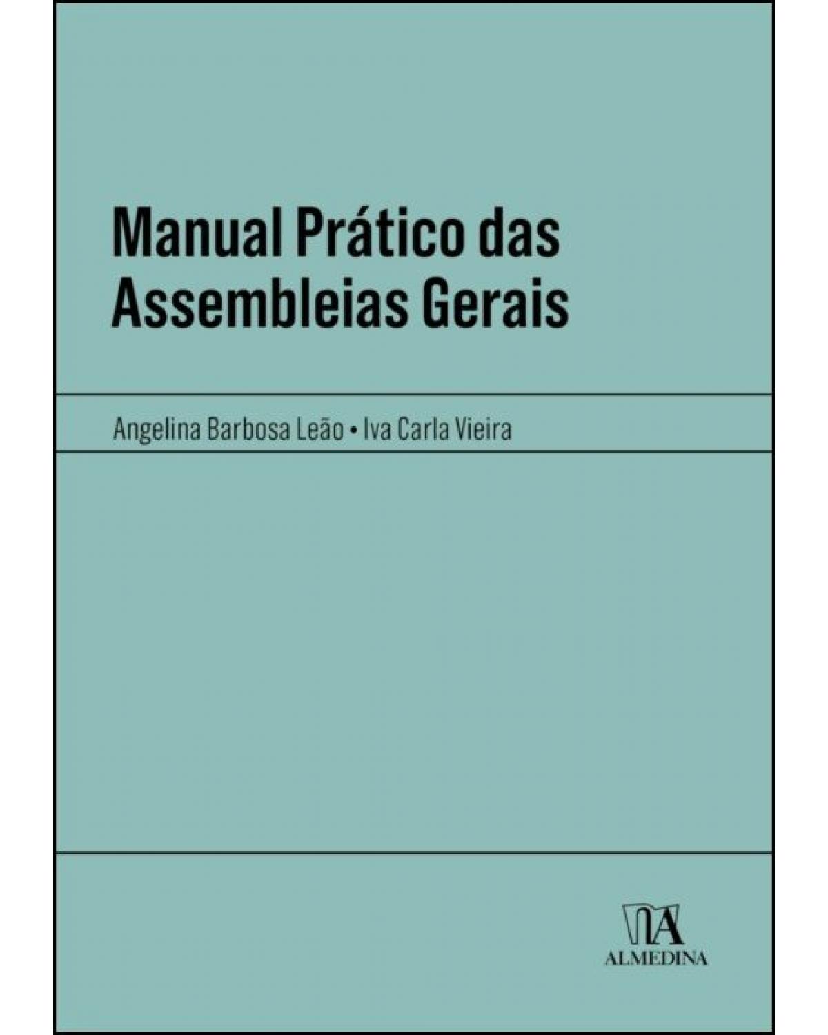 Manual prático das assembleias gerais - 1ª Edição | 2022