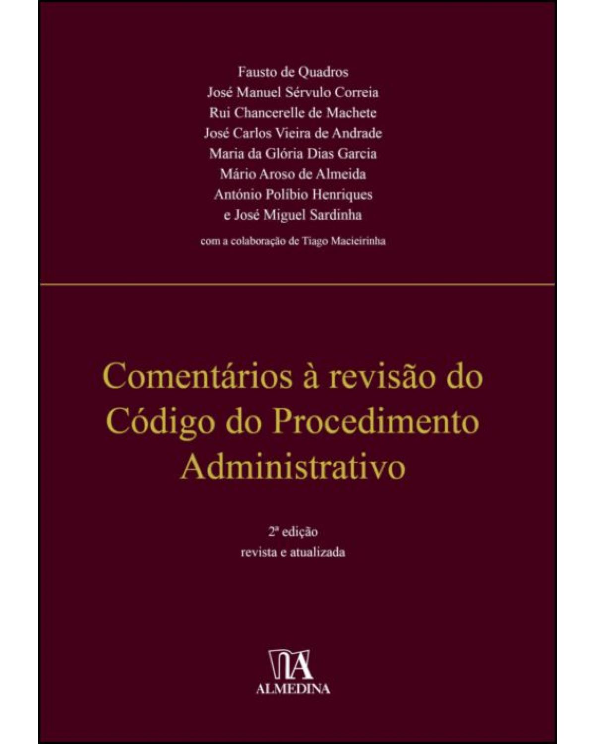Comentários à revisão do código do procedimento administrativo - 2ª Edição | 2022