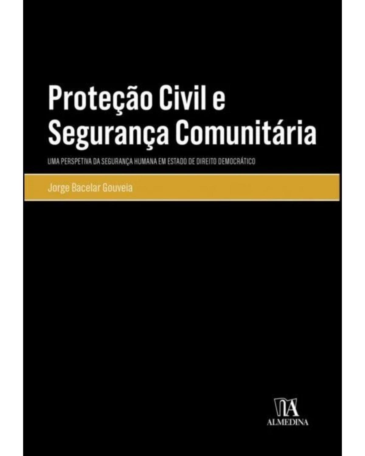 Proteção civil e segurança comunitária - 1ª Edição | 2022