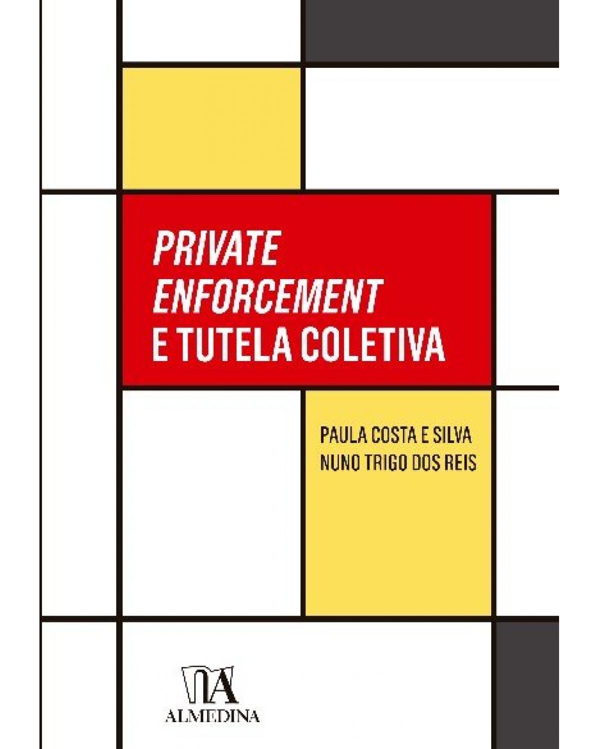 Private enforcement e tutela coletiva - 1ª Edição | 2022