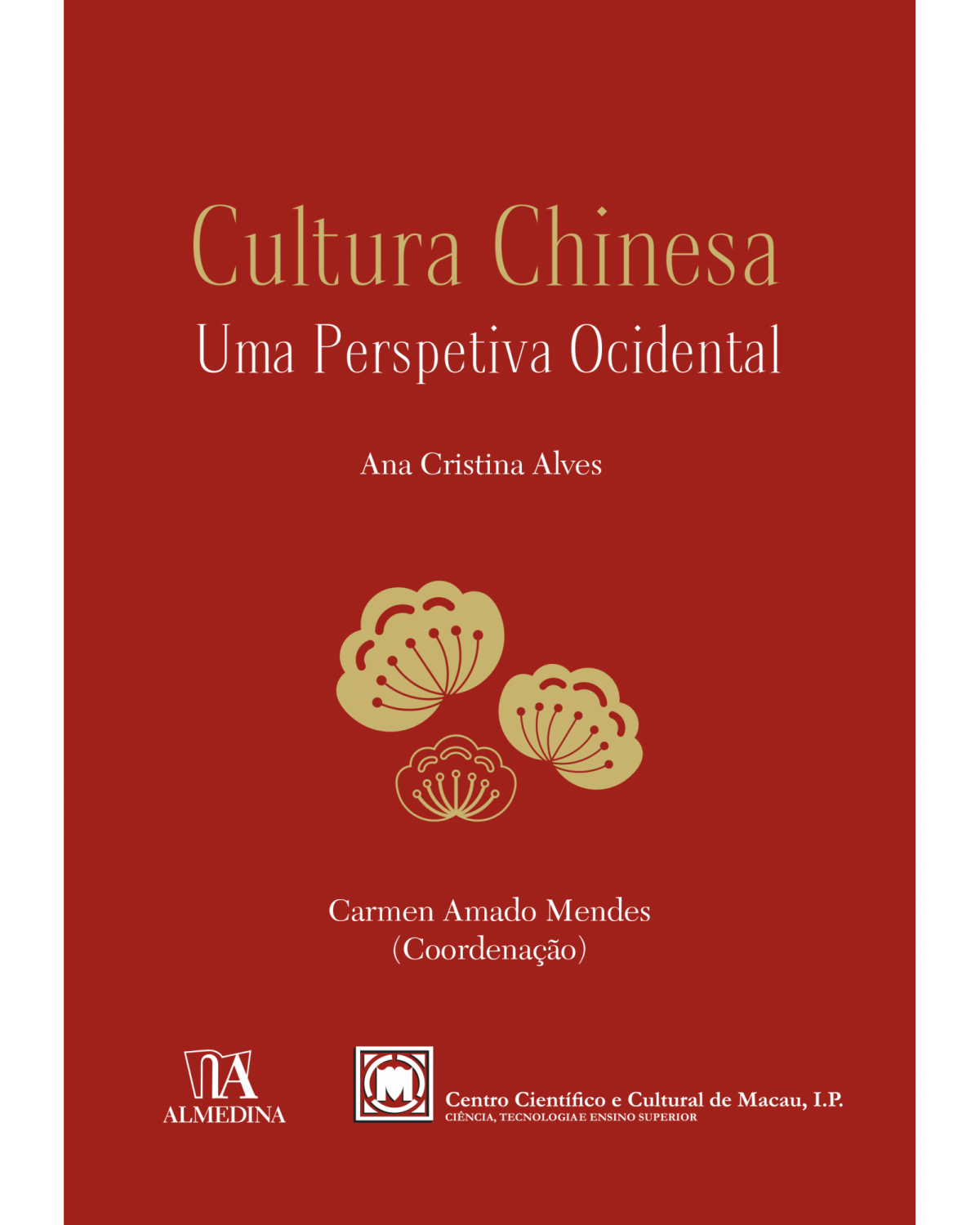 Cultura chinesa - uma perspectiva ocidental - 1ª Edição | 2022