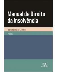 Manual de direito da insolvência - 8ª Edição | 2022