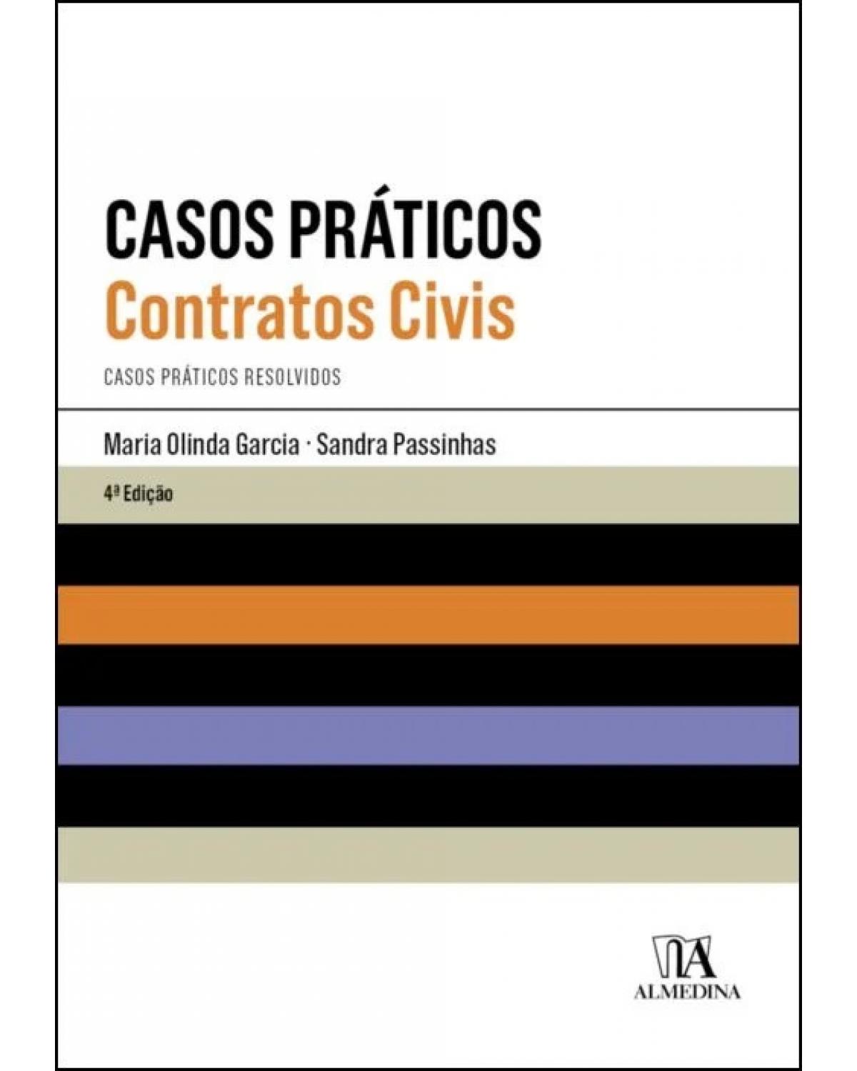 Casos práticos - Contratos civis - 4ª Edição | 2022