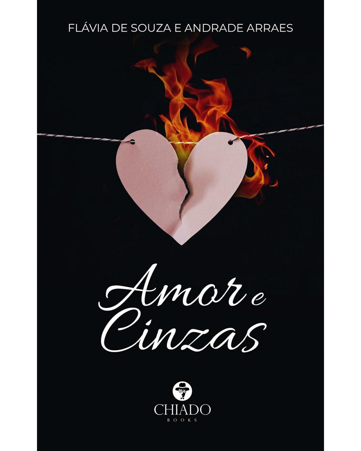 Amor e cinzas - 1ª Edição | 2020